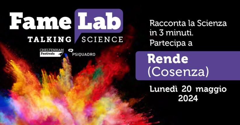 FameLab Italia, il Talent della scienza - Selezione a Cosenza