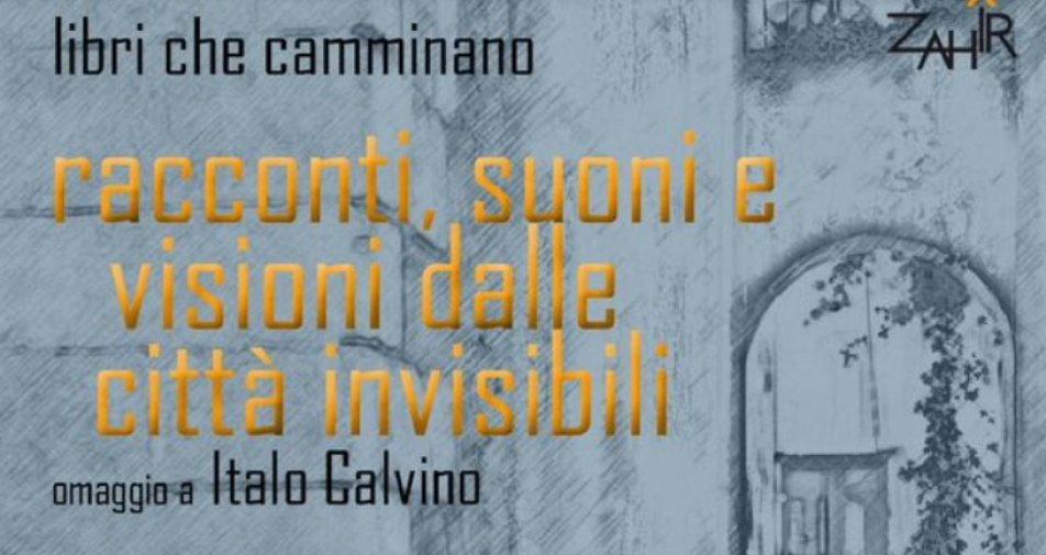 Racconti, suoni e visioni dalle città invisibili